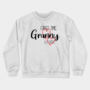 First time Granny 2021 Crewneck Sweatshirt